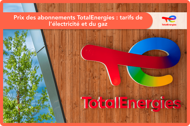 prix des abonnements TotalEnergies